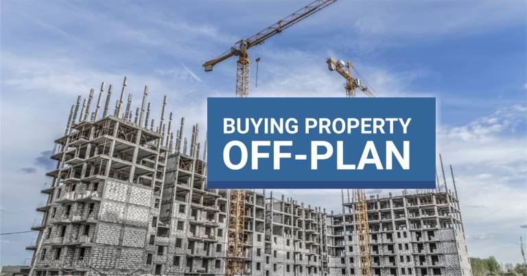 BENEFITS OF BUYING PROPERTY OFF PLAN